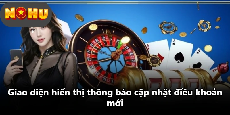 Giao diện hiển thị thông báo cập nhật điều khoản mới
