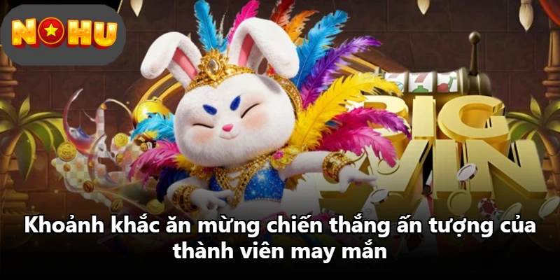 Khoảnh khắc ăn mừng chiến thắng ấn tượng của thành viên may mắn
