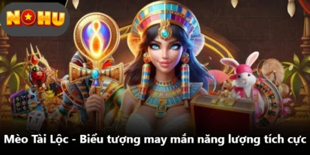 Mèo Tài Lộc - Biểu Tượng May Mắn Năng Lượng Tích Cực